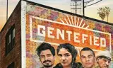 Gentefied：上游梦第一季