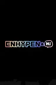 ENHYPEN&Hi