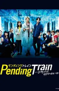 Pending Train-8点23分,明天和你